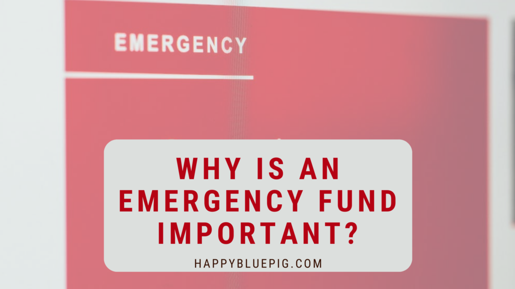 Why is an emergency fund important?
