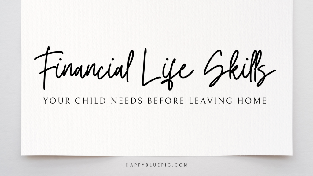 Image of a textured piece of cream-colored paper that reads "Financial Life Skills your child needs before they leave home"