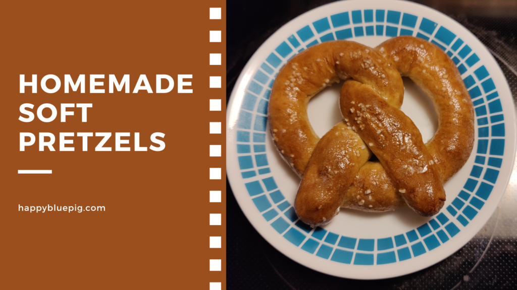 Homemade Soft Pretzels